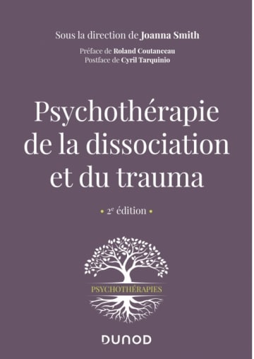 Couverture du livre « Psychothérapie de la dissociation et du trauma » (2e édition) de Joanna Smith